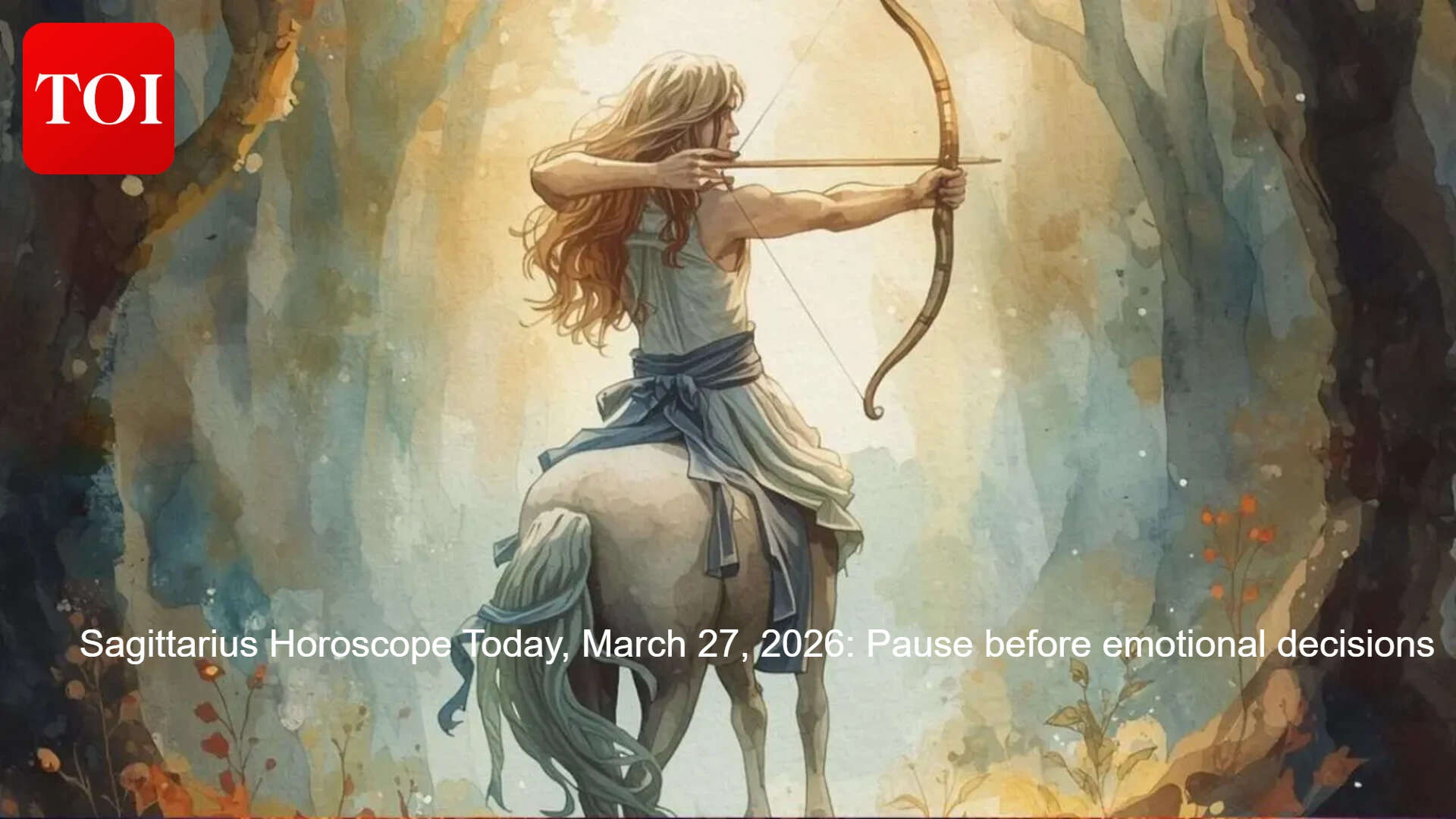 Sagittarius Horoscope Today, March 27, 2026: Pause before emotional decisions