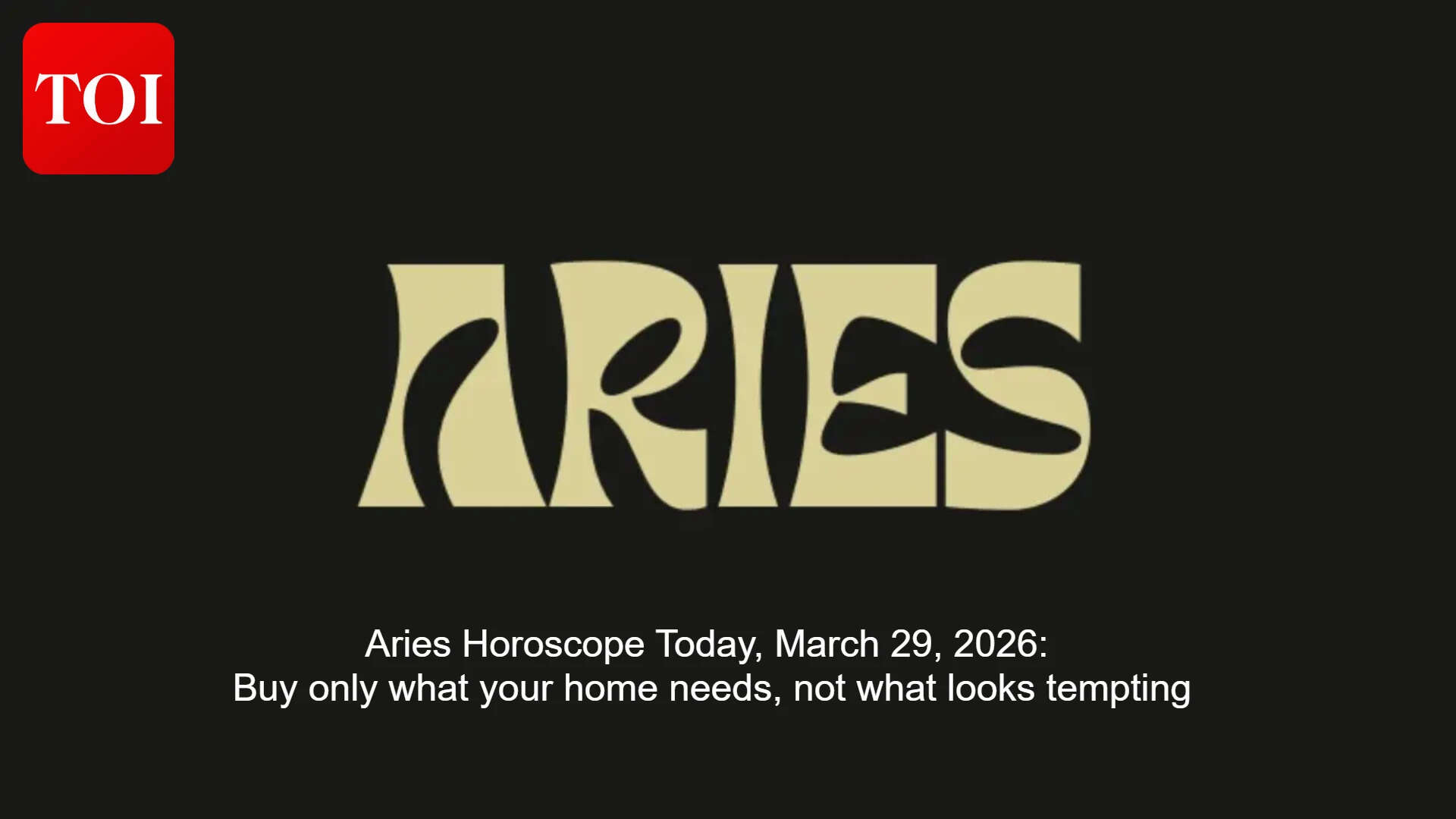 Daily Aries Horoscope: Home plans steady, spending needs restraint; tip urges only real needs