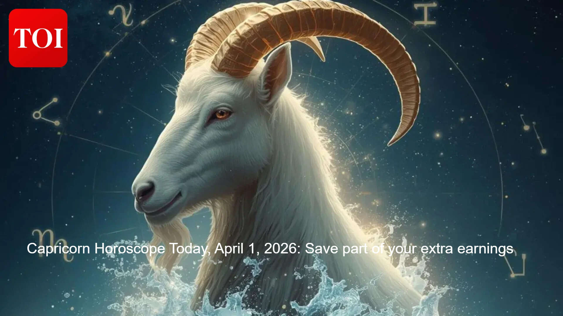 Capricorn Horoscope Today, April 1, 2026: Save part of your extra earnings