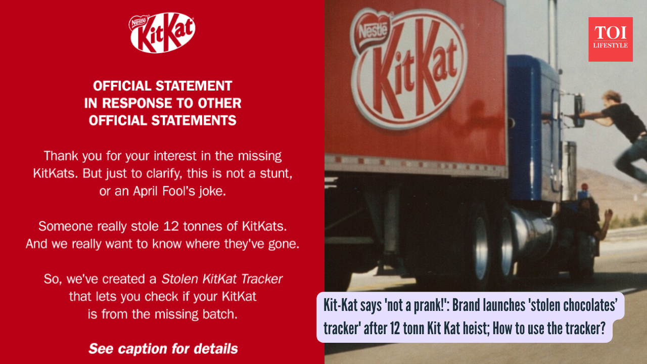 Kit-Kat says 'not a prank!': Brand launches 'stolen chocolates’ tracker' after 12 tonn Kit Kat heist; How to use the tracker