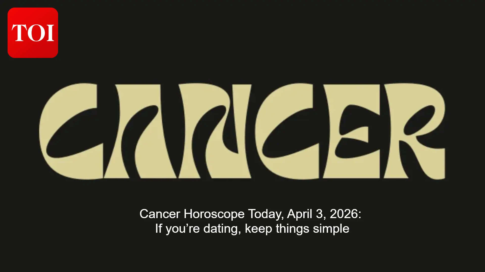 Cancer Horoscope: Home comfort rules mood and love; money favours hidden sources