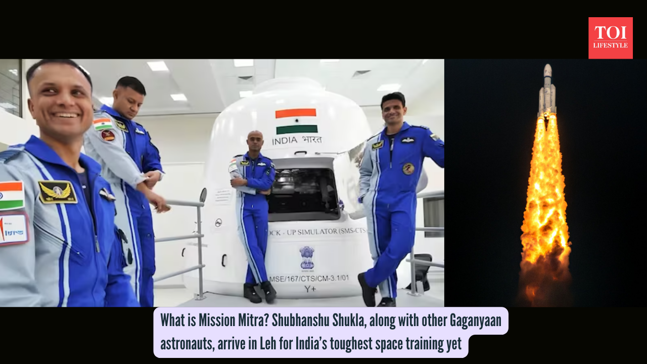 What is Mission Mitra Shubhanshu Shukla, along with other Gaganyaan astronauts, arrive in Leh for India’s toughest space training yet