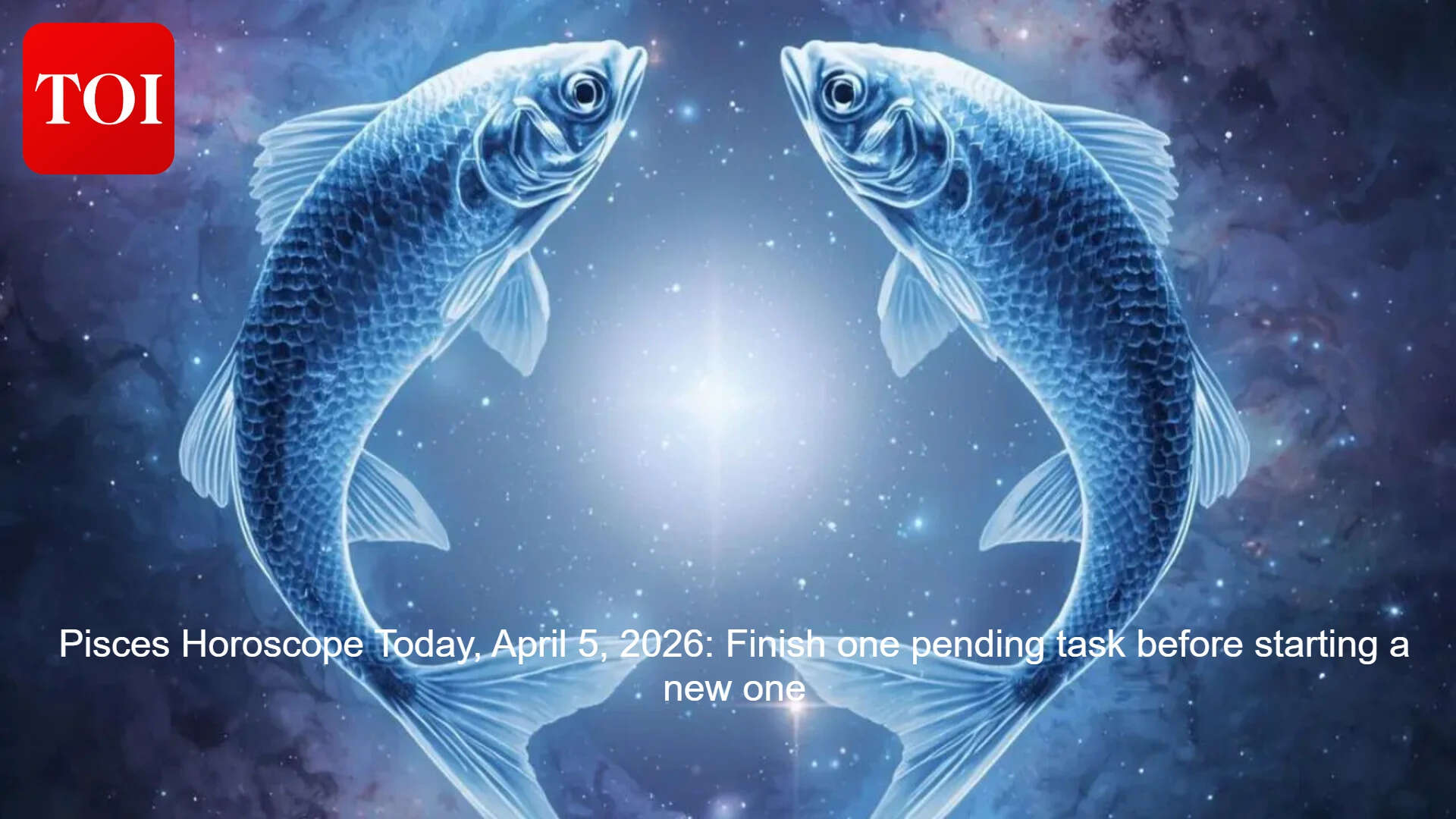 Pisces Horoscope Today, April 5, 2026: Finish one pending task before starting a new one
