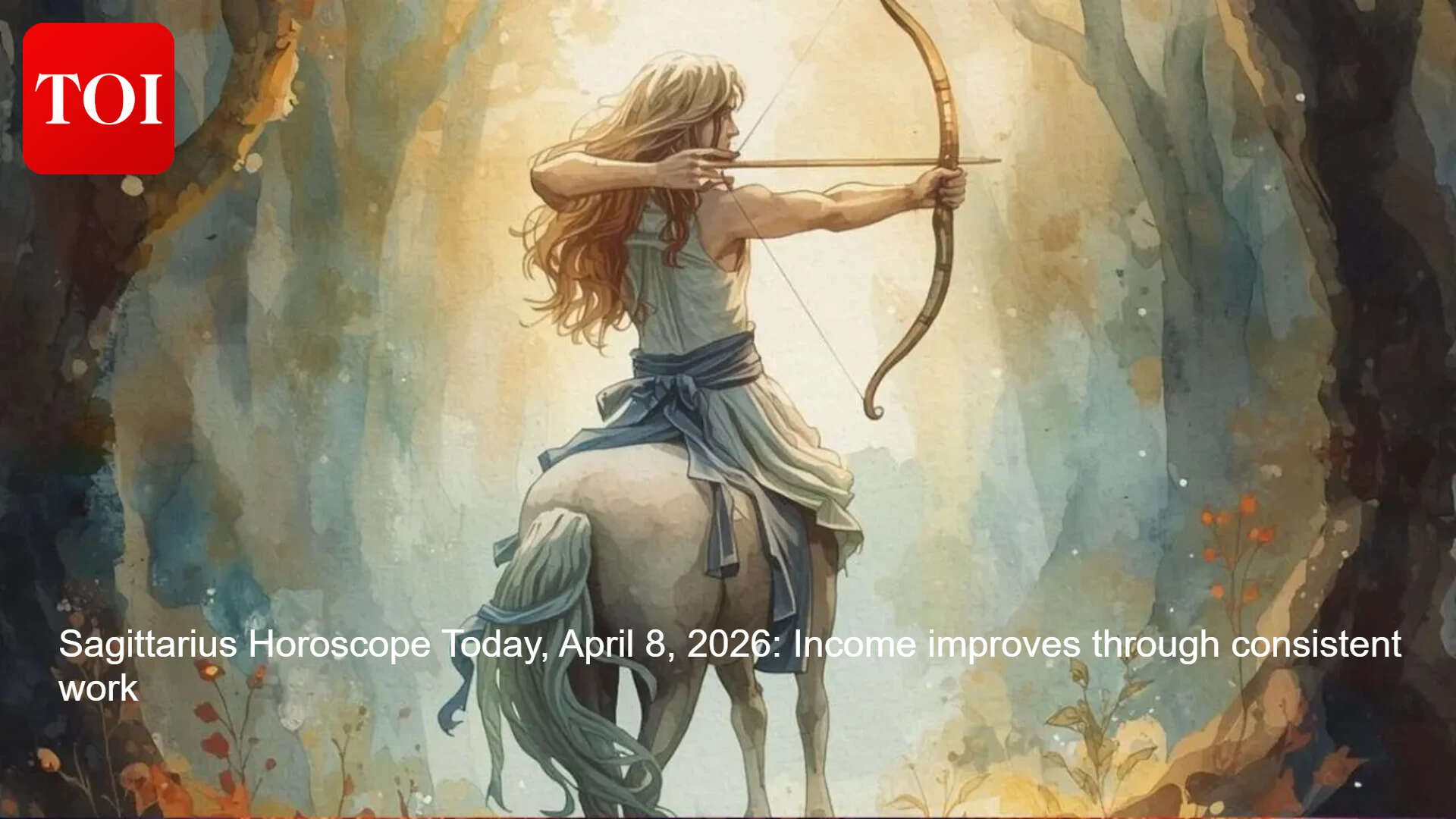 Sagittarius Horoscope Today, April 8, 2026: Income improves through consistent work