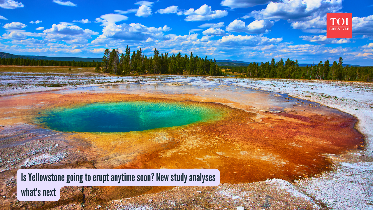 Is Yellowstone going to erupt anytime soon New study analyzes what's next