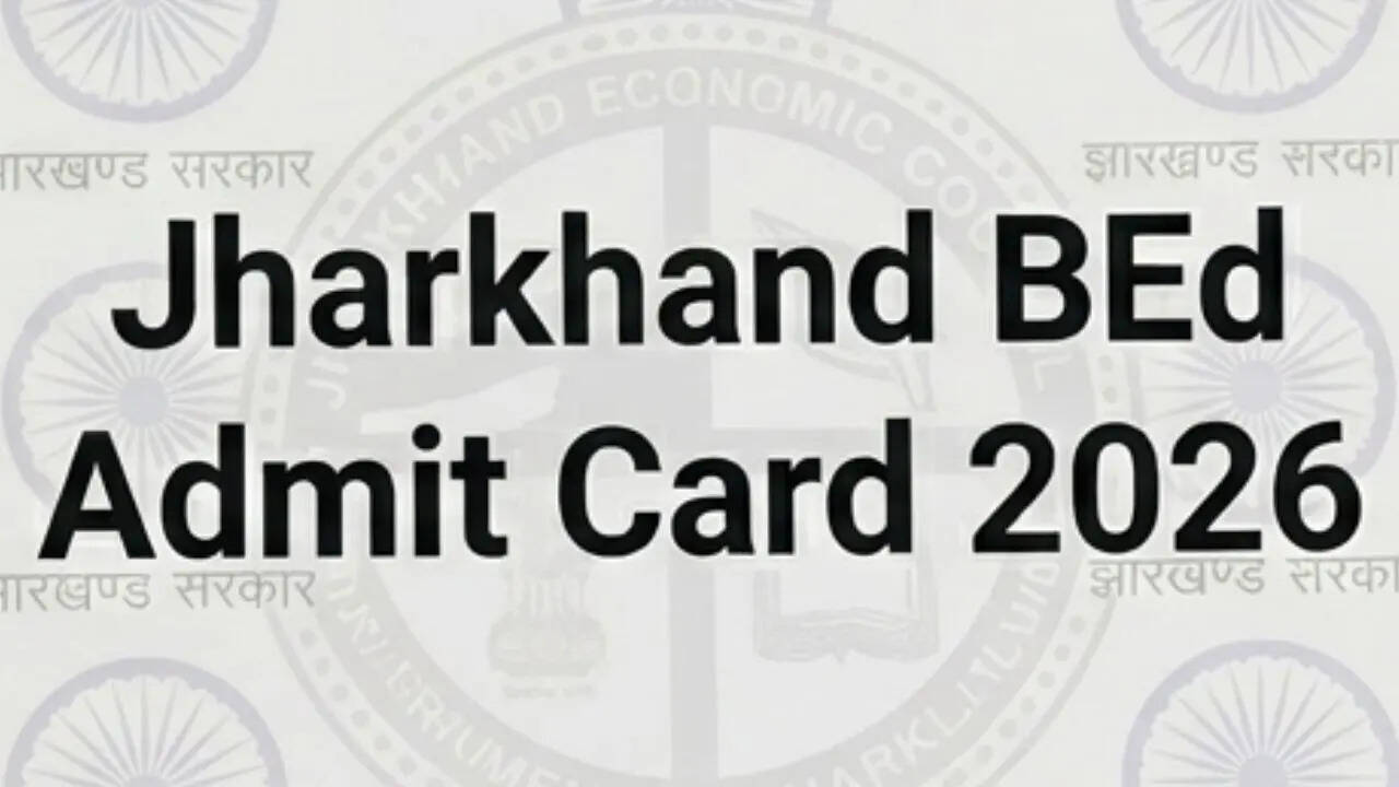 Jharkhand BEd Admit Card 2026 out- Check direct link to download, exam pattern