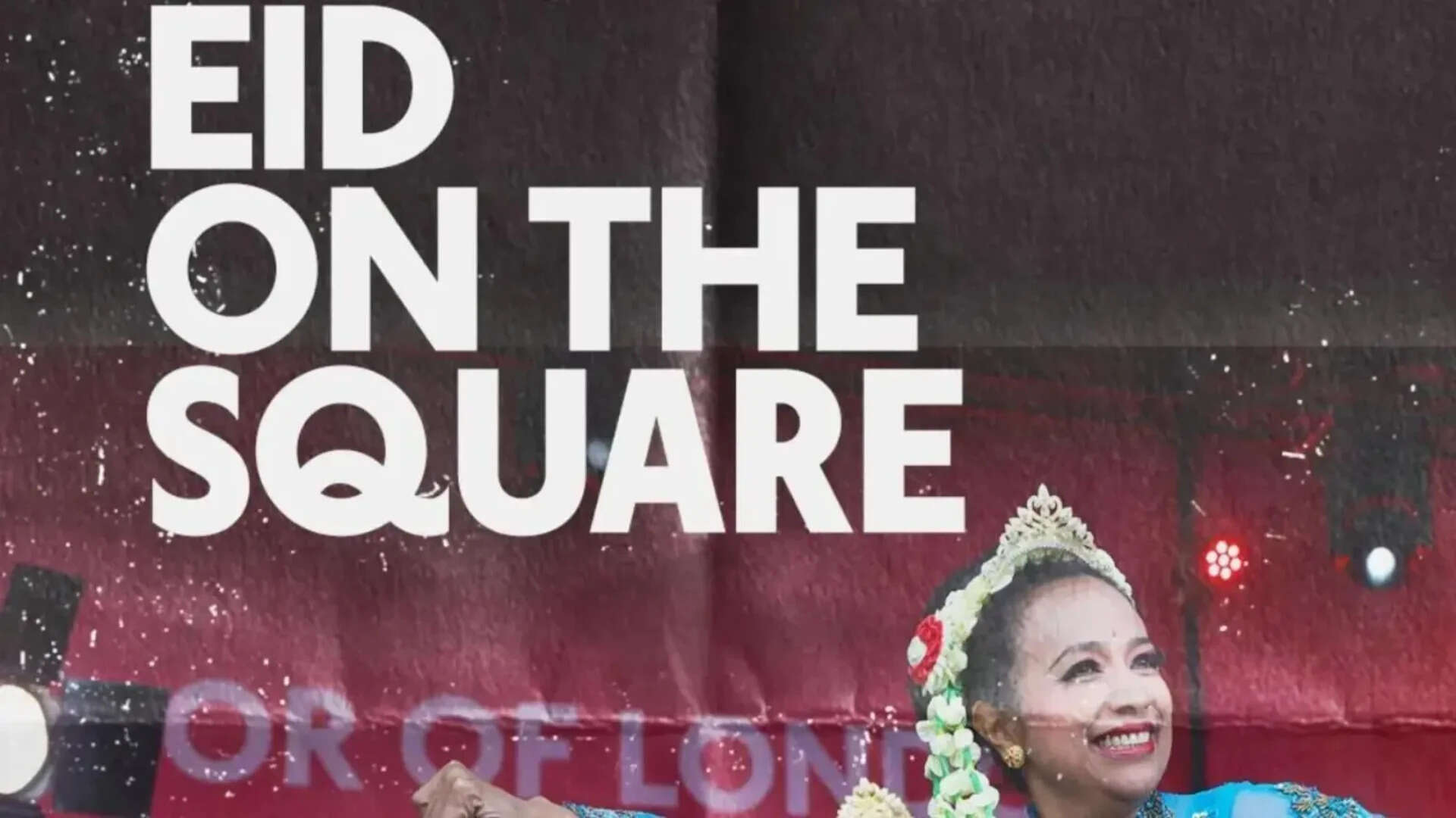 Eid On The Square 2026: Trafalgar Square hosts free Eid festival; families enjoy food, culture