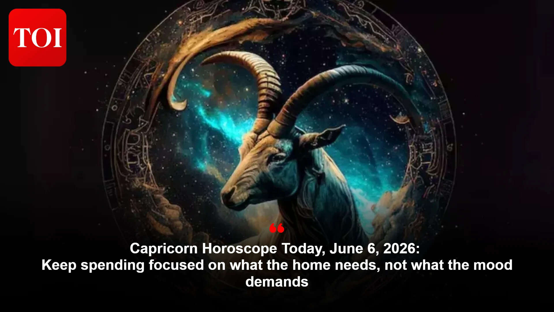 Capricorn Horoscope Today: Family warmth and finances stay fairly positive; cancelled shopping saves waste