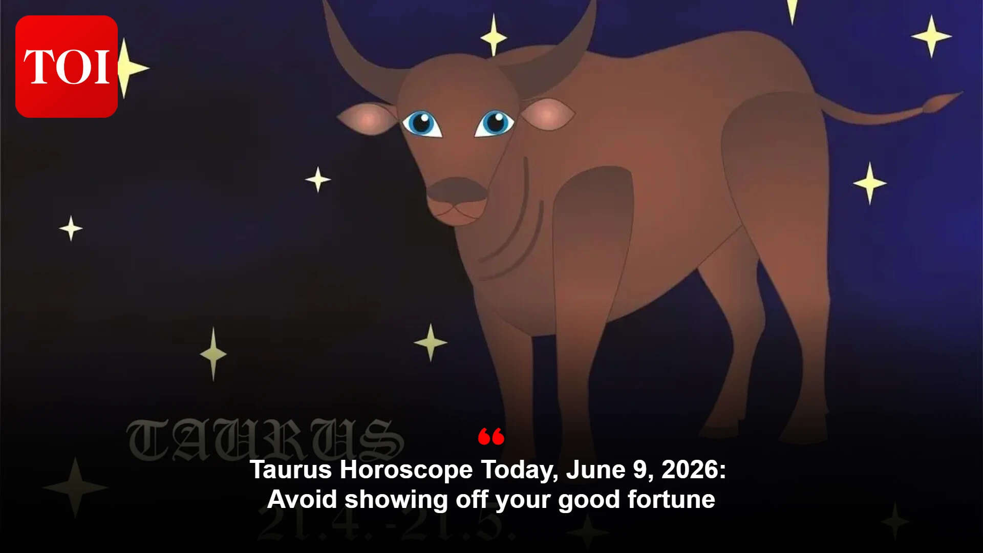 Daily Taurus Forecast: Love flows, work stays steady; save extra earnings today