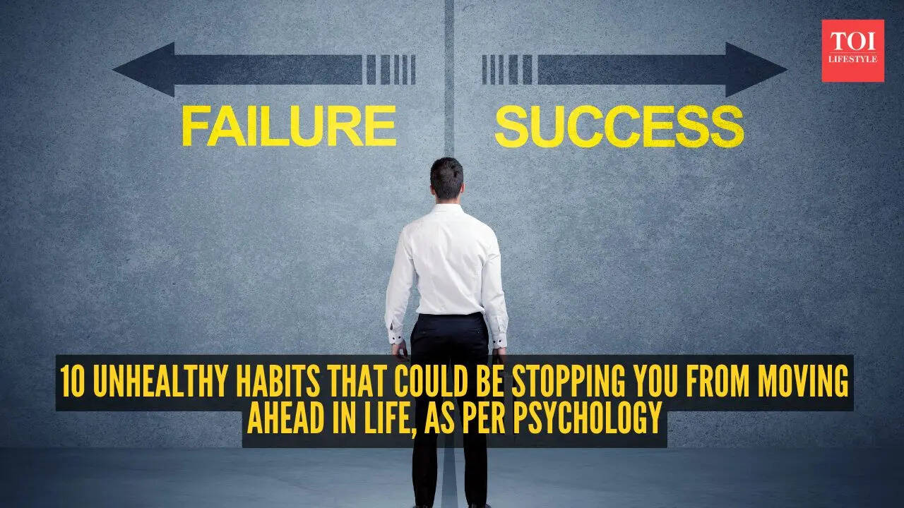10 unhealthy habits that could be stopping you from moving ahead in life, as per psychology