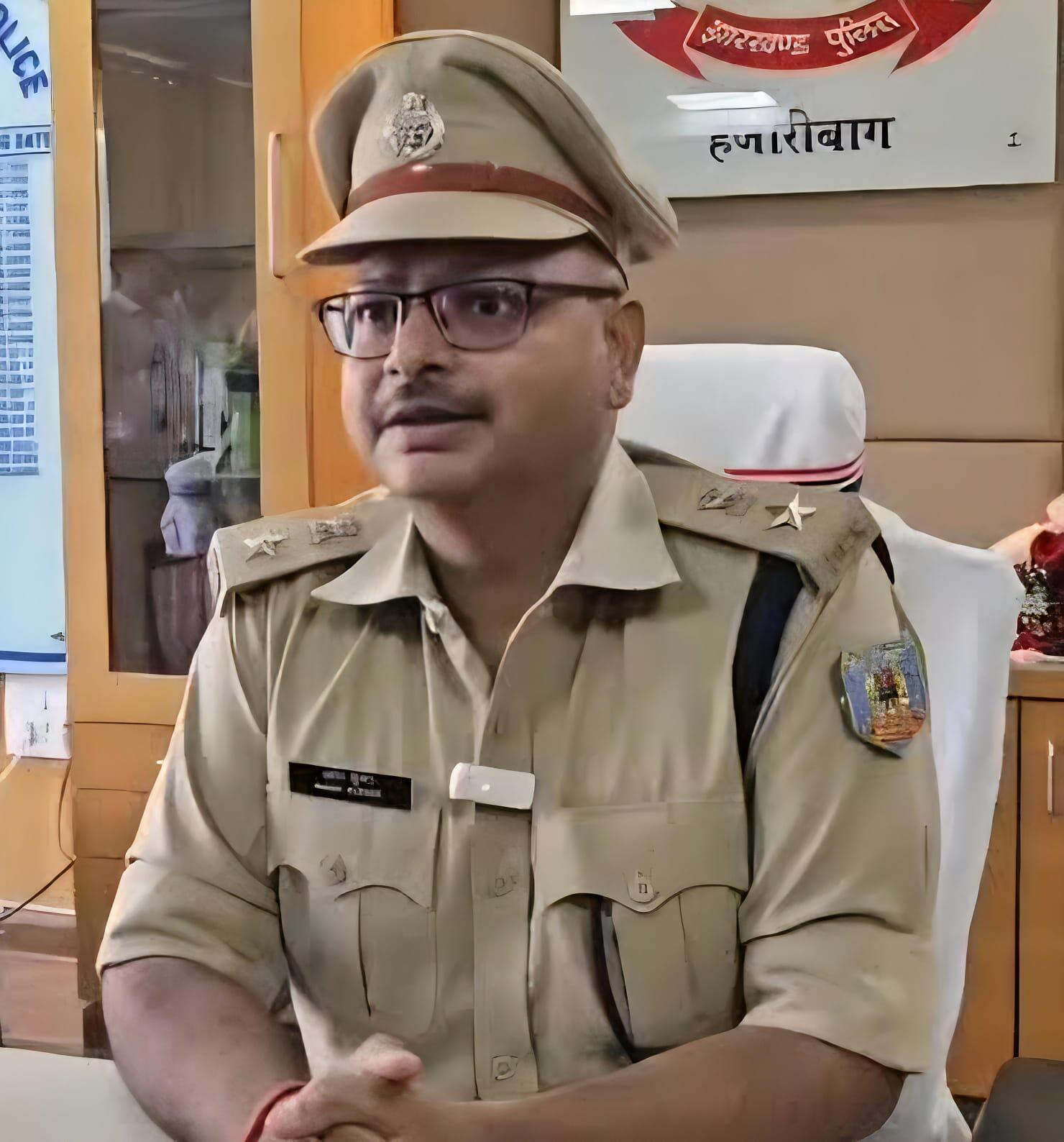 c06249a1-58c9-408b-b760-eb4389567d00_Hazaribag_SP_Aman_Kumar.Vishvendu_Jaipuriar.jpg