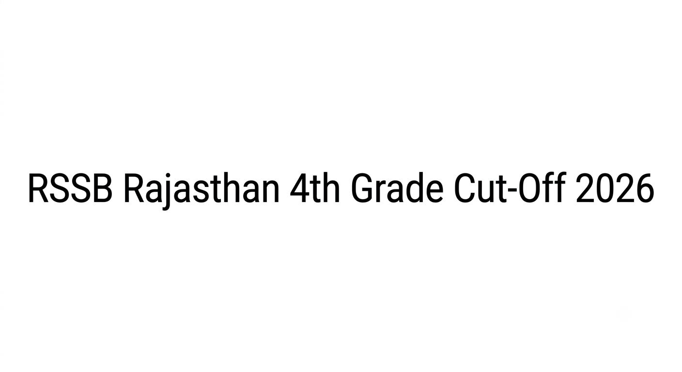 RSSB Rajasthan 4th Grade Cut-Off 2026 out: Here's how to check category-wise qualifying marks