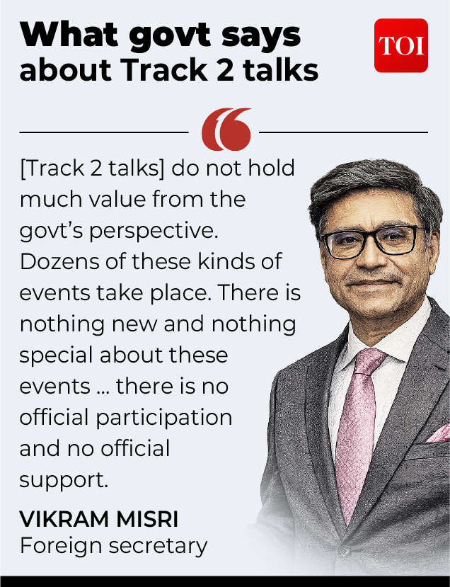 What govt says about Track 2 talks What govt says about Track 2 talks