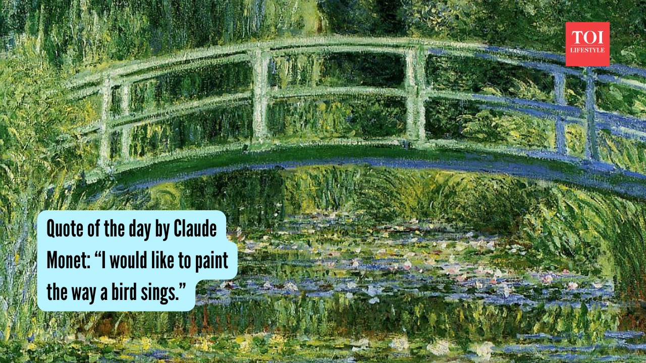 Photo via Canva Quote of the day by Claude Monet “I would like to paint the way a bird sings.”