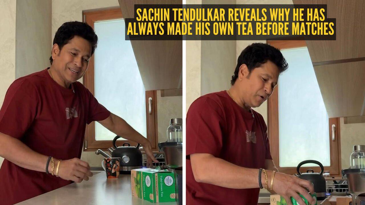 Sachin Tendulkar reveals why he has always made his own tea before matches