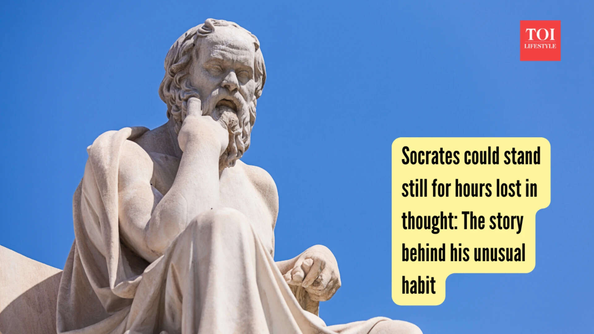 Socrates could stand still for hours lost in thought The story behind his unusual habit
