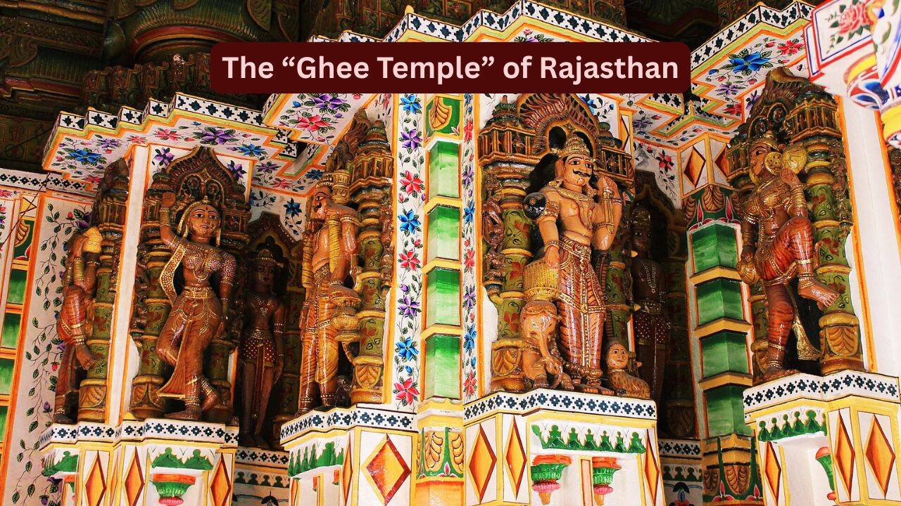 There’s a temple in Rajasthan built with 40,000 kg of ghee and locals say it still seeps butter in peak summer