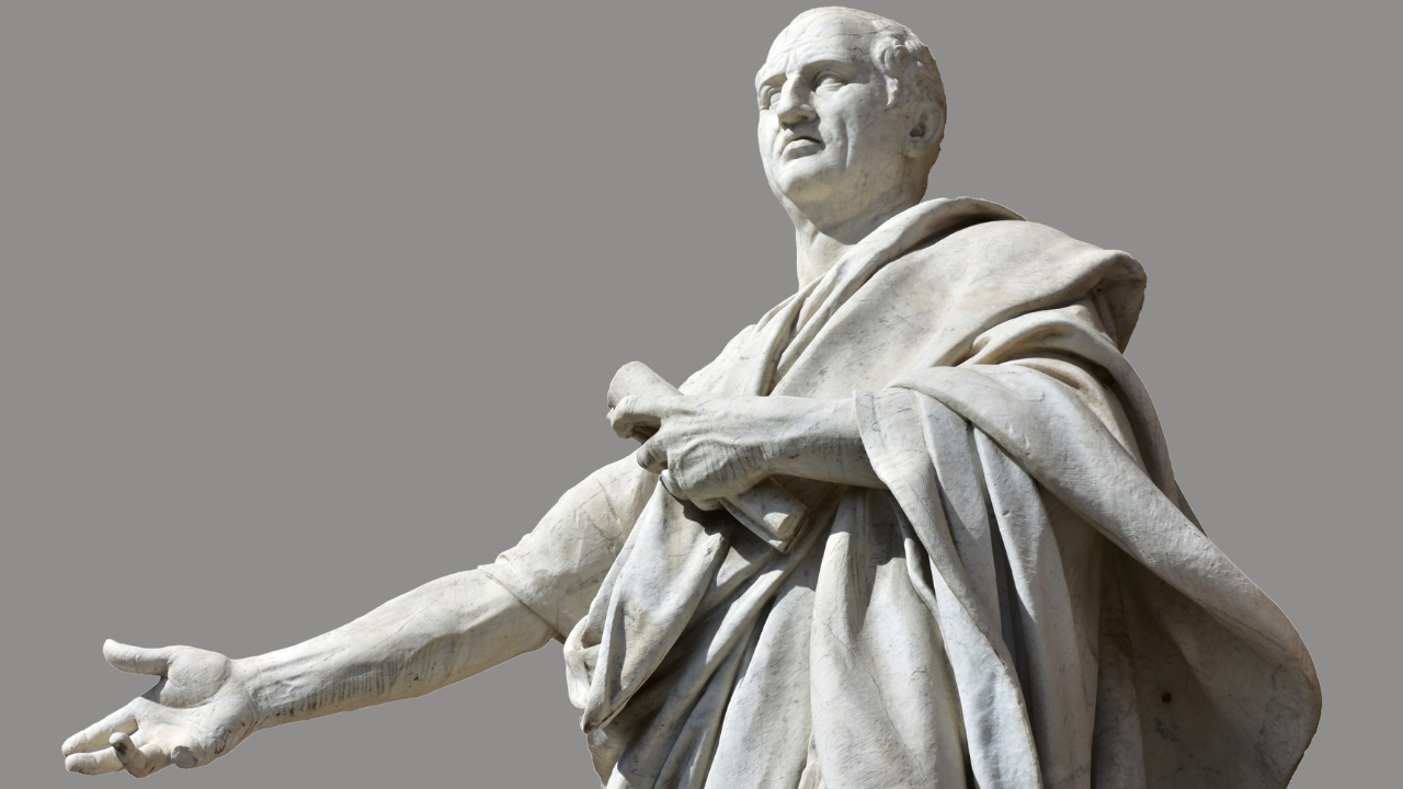 Quote of the day by Cicero: 'If we are not ashamed to think it, we should not be ashamed to say it'