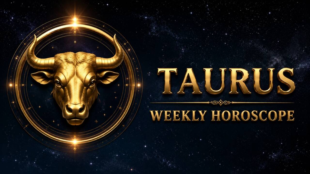 Taurus Weekly Horoscope: Money and romance brighten the week; avoid risky weekend investments