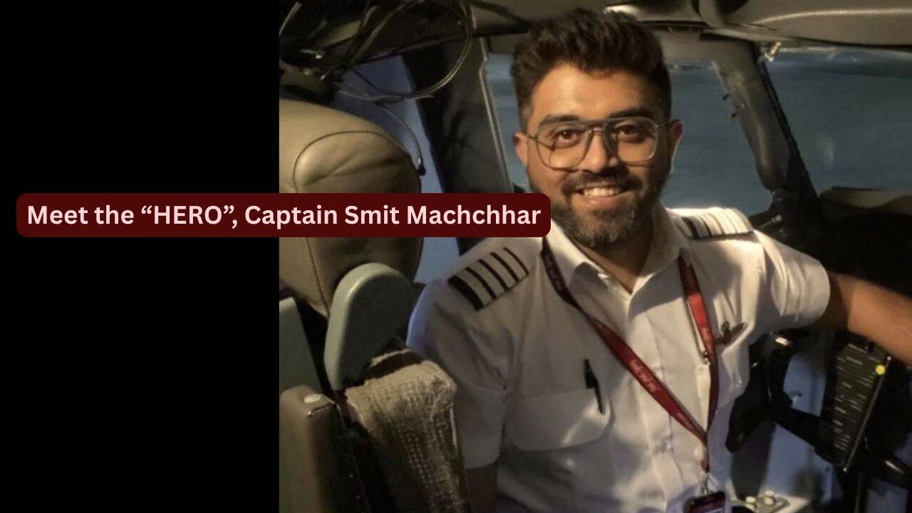 Meet Captain Smit Machchhar who helped save 174 lives mid-air despite being severely injured