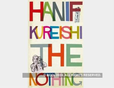 The Nothing by Hanif Kureishi (Image credit: Amazon) 
