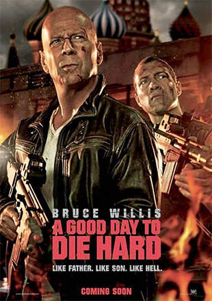 A Good Day To Die Hard Movie: Showtimes, Review, Songs, Trailer ...