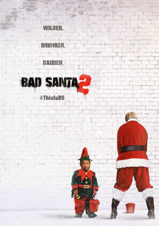 Bad Santa 2 Movie: Showtimes, Review, Songs, Trailer, Posters, News ...