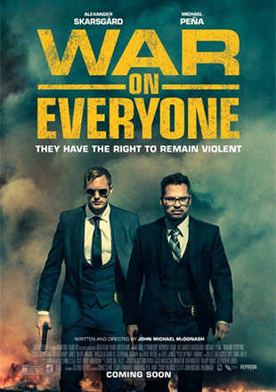 War On Everyone Movie: Showtimes, Review, Songs, Trailer, Posters, News ...