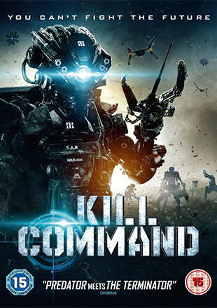 Kill Command Movie: Showtimes, Review, Songs, Trailer, Posters, News ...