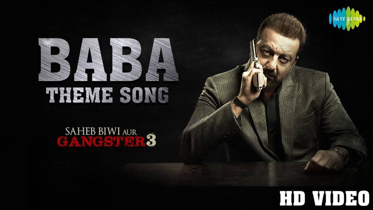 Saheb Biwi Aur Gangster 3 Song Baba Theme - 