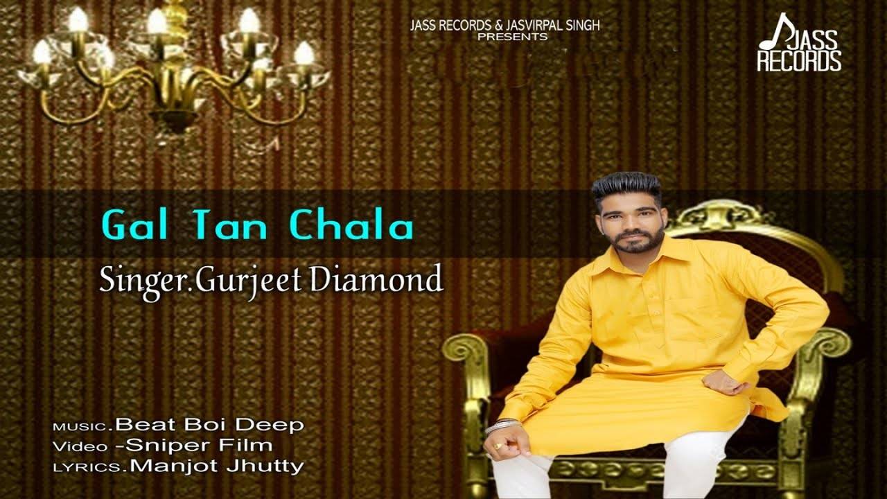 Gal Tan Chala Song Teaser Sung By Gurjeet Diamond Punjabi Video Songs Times Of India