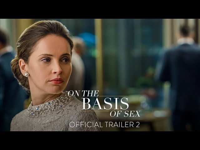 On The Basis Of Sex - Official Trailer English Movie News - Hollywood