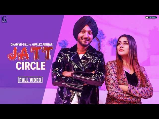 Latest Punjabi Song Jatt Circle Sung By Dhammi Gill And Gurlez