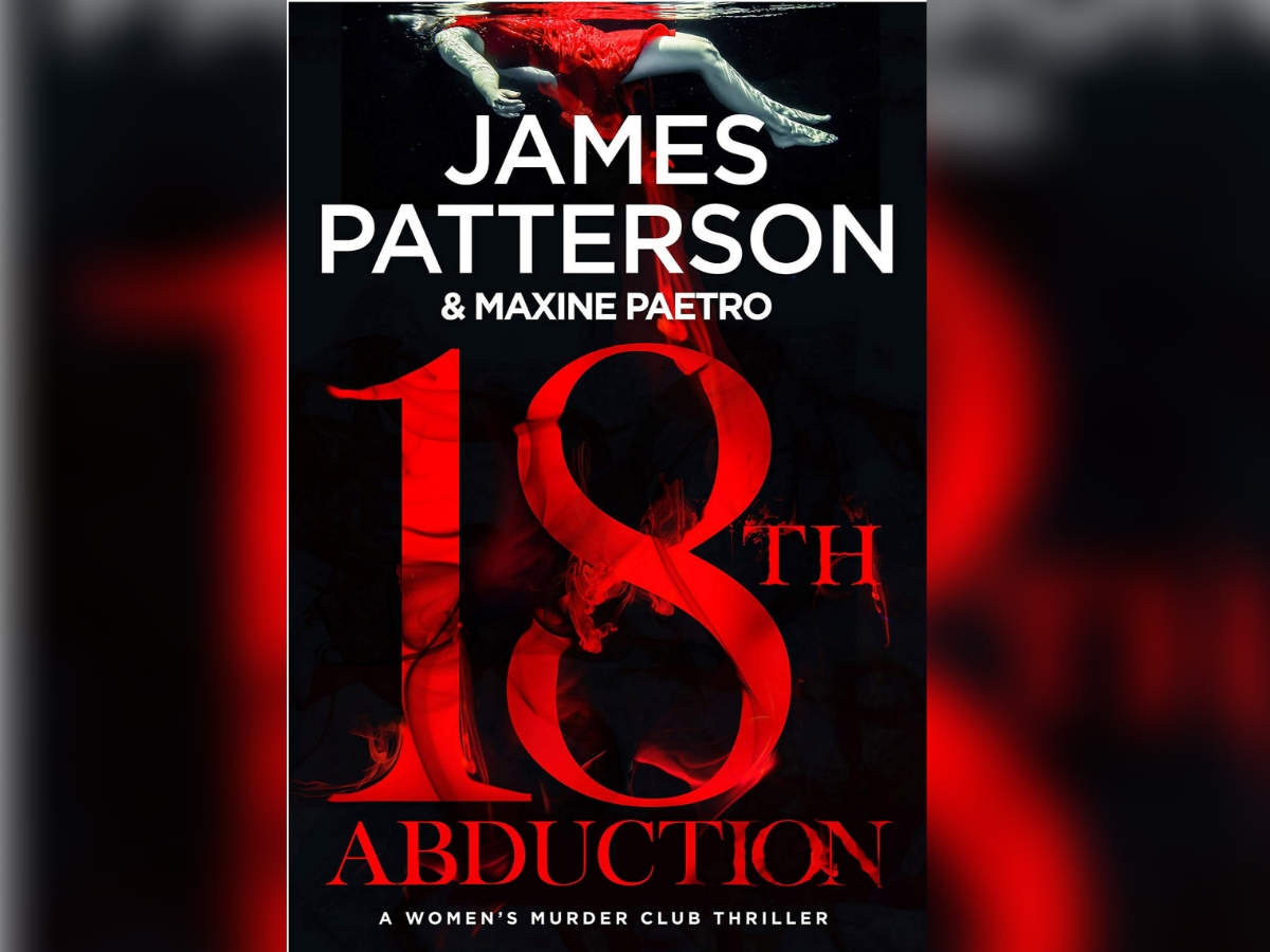 Micro review: 'The 18th Abduction' by James Patterson has two intriguing  storylines running side by side - Times of India