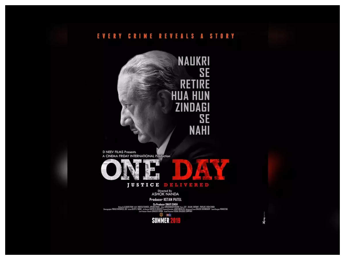 One Day Justice Delivered New Poster Makers Of The Anupam Kher Starrer Announce Trailer Release Date In Their Latest Poster Hindi Movie News Times Of India New full free movies in 1080p hd quality. one day justice delivered new poster