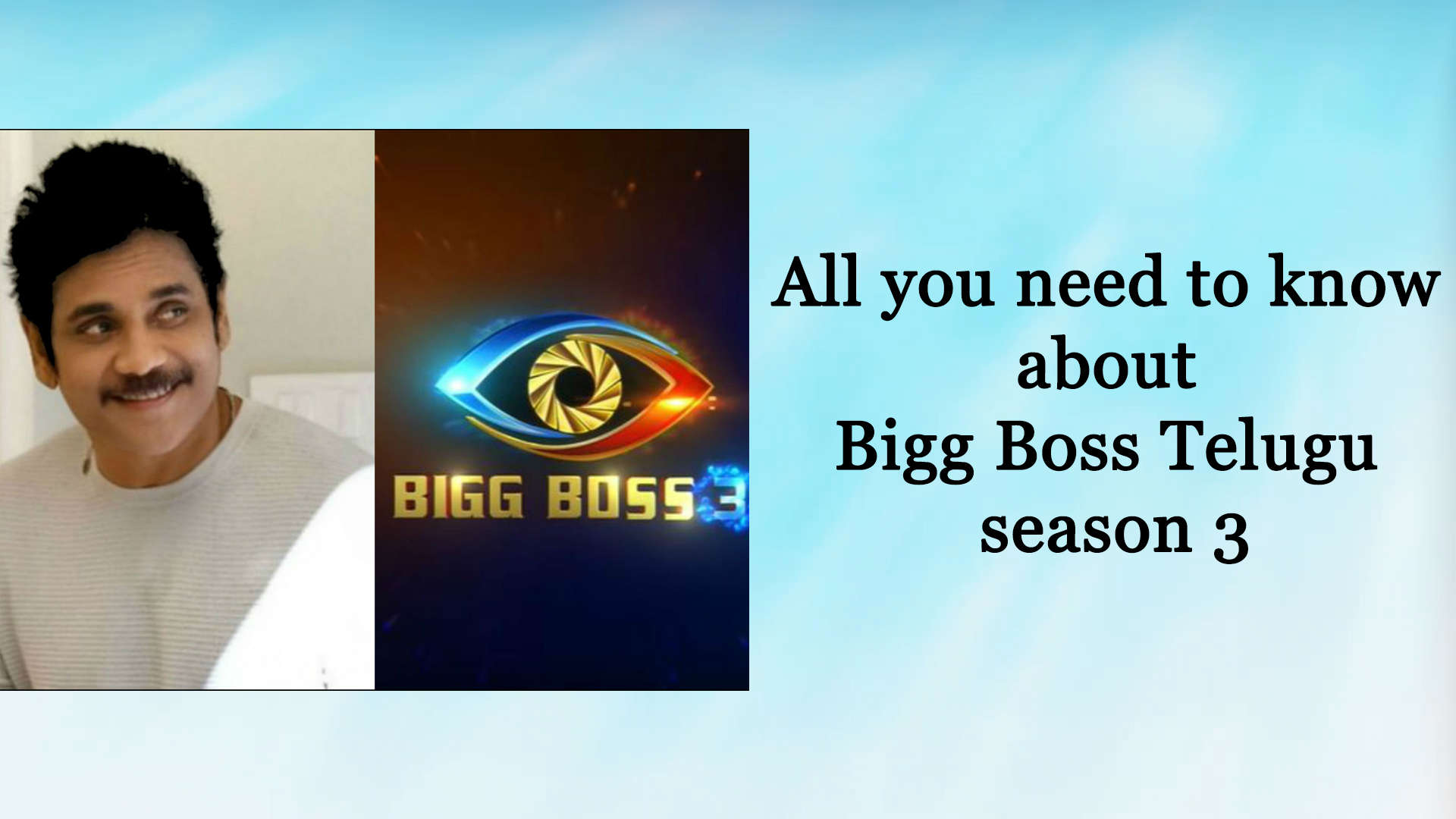 Bigg Boss Telugu 3 From Launch Date To Probable Contestants All