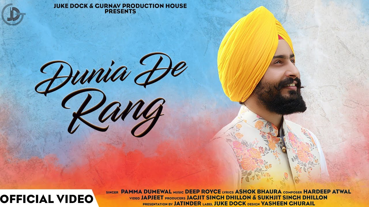 Latest Punjabi Song Dunia De Rang Sung By Pamma Dumewal Punjabi Video Songs Times Of India