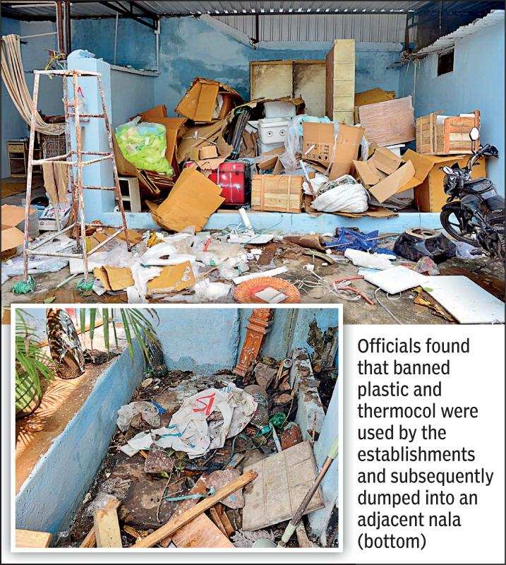 Officials found that banned plastic and thermocol were used by the establishments and subsequently dumped into an adjacent nala