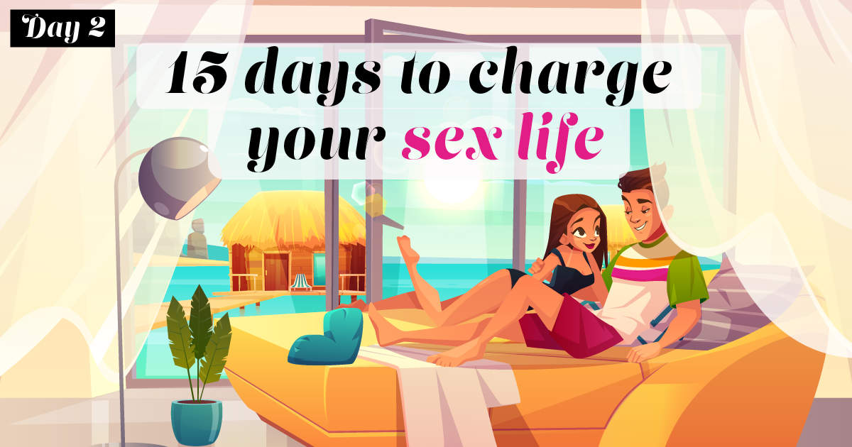 Best Sexy Tips 15 Days To Supercharge Your Sex Life In 2020
