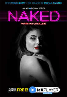 Naked - An MX Original Series : Episodes, Seasons, Videos 