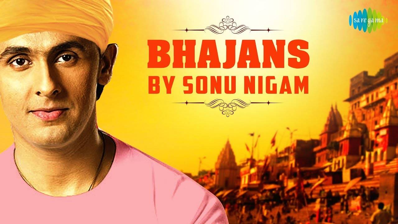 sonu nigam bhajans