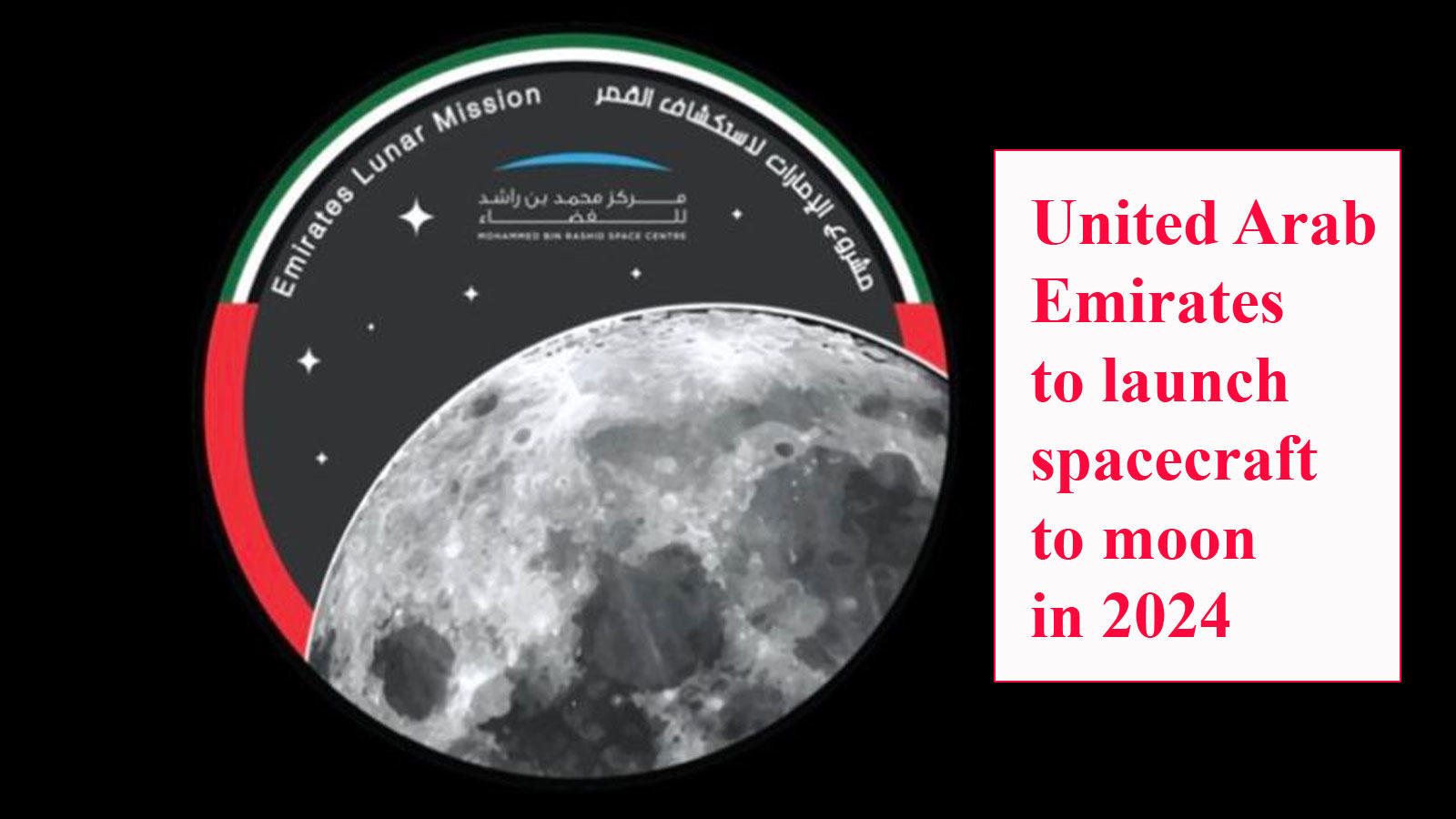 United Arab Emirates to launch spacecraft to moon in 2024 - Times of India