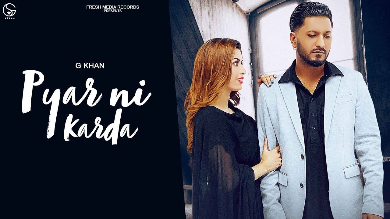 Watch New Punjabi Song Music Video Pyar Ni Karda Audio Sung By G Khan Punjabi Video Songs Times Of India Watch New Punjabi Song Music Video Pyar Ni Karda Audio Sung By G Khan Punjabi Video Songs Times Of India