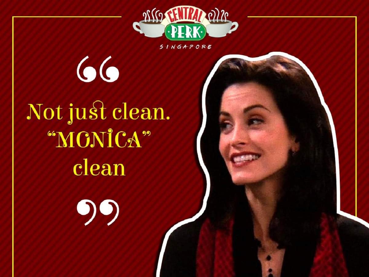 monica geller cleaning