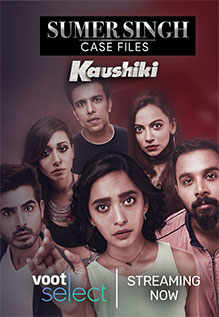 Sumer Singh Case Files aka Kaushiki (2021) Season 1 Hindi Complete Voot Select Original Series 480p | 720p HDRip