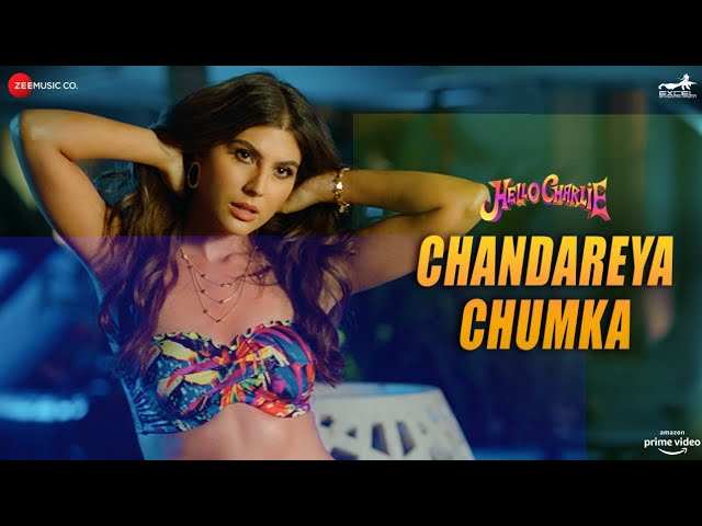  Chandareya Chumka Lyrics – Hello Charlie-STN LYRICS