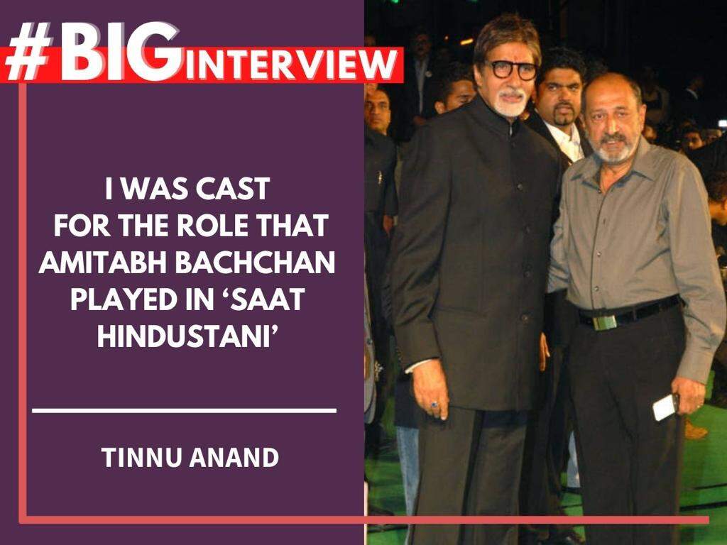 #BigInterview! Tinnu Anand: I was cast for the role that Amitabh Bachchan played in 'Saat Hindustani' | Hindi Movie News - Vimarsana News