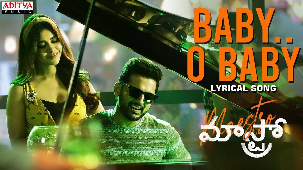 Telugu Song 21 Latest Telugu Lyrical Video Song Baby Oh Baby From Maestro Ft Nithiin And Nabha Natesh Telugu Video Songs Times Of India