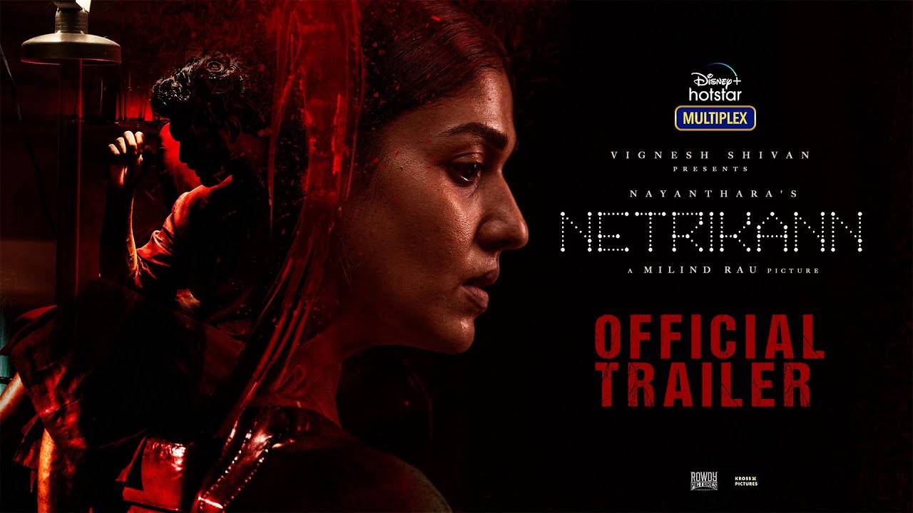 Netrikann Trailer Nayanthara And Lizzie Antony Starrer Netrikann Official Trailer Entertainment Times Of India Videos