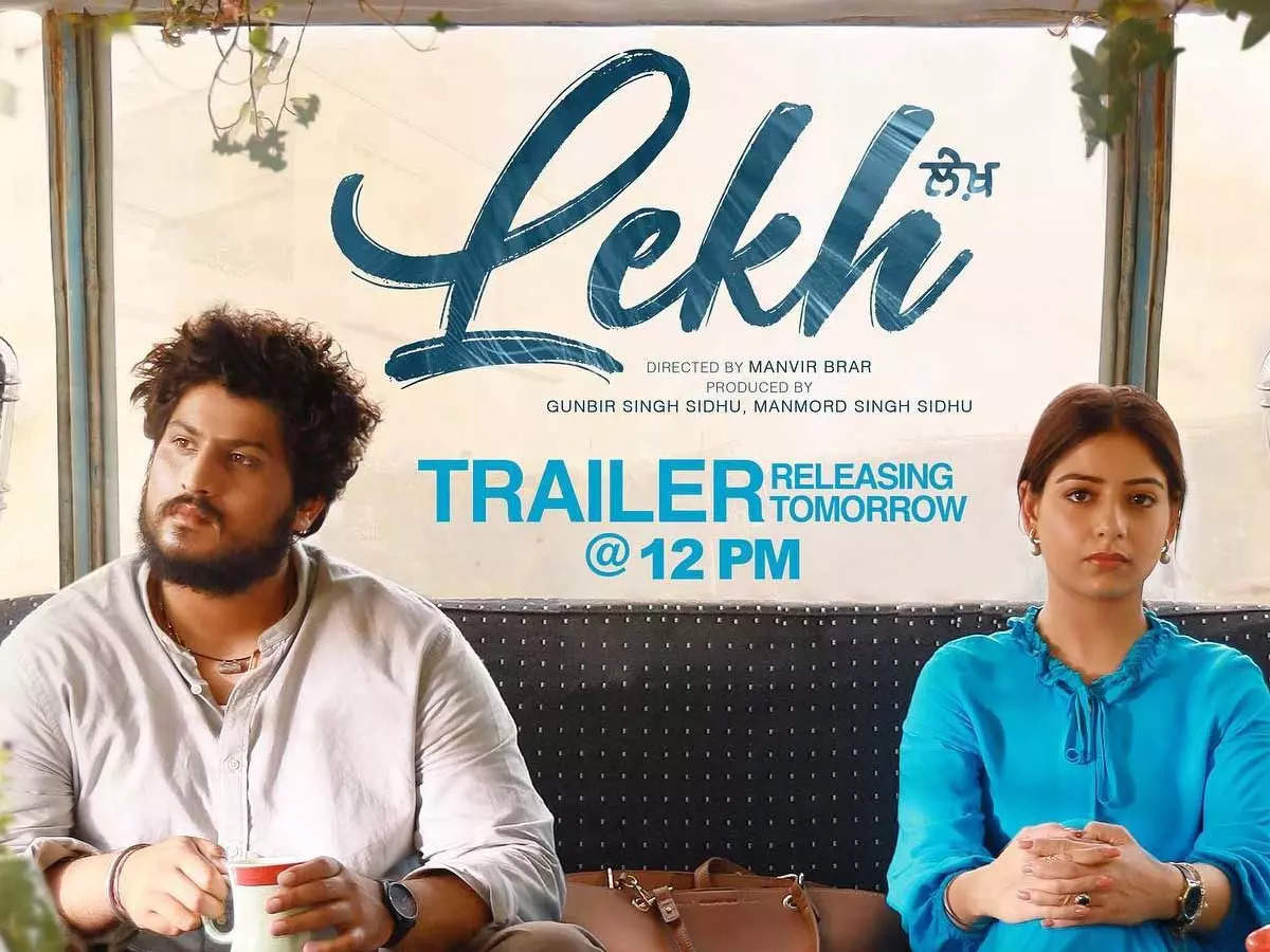 The trailer of Gurnam Bhullar and Tania's 'Lekh' to release tomorrow |  Punjabi Movie News - Times of India
